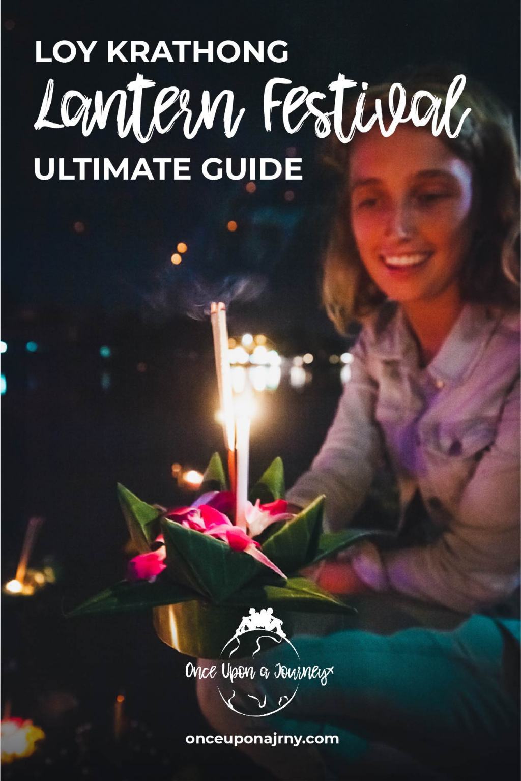 Loy Krathong Lantern Festival Ultimate Guide
