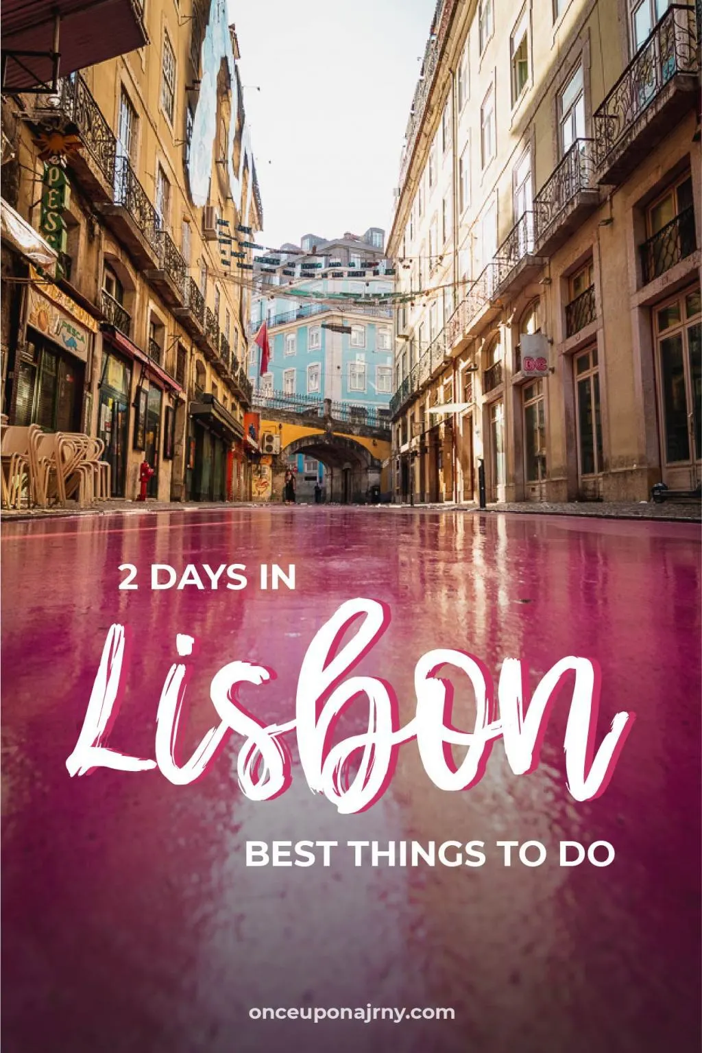 2 Days in Lisbon Best Things To Do