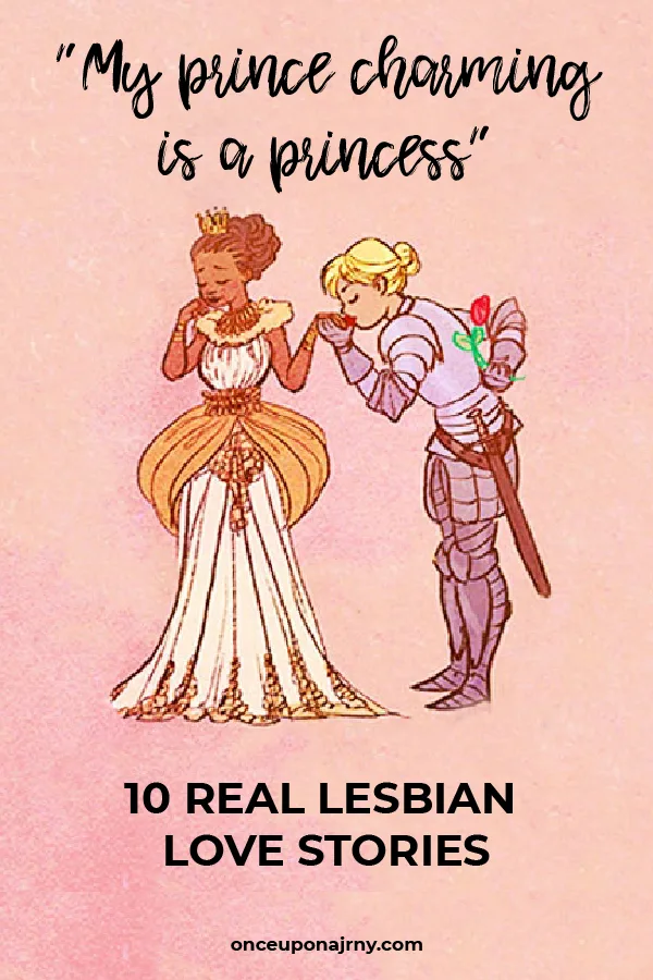 my prince charming is a princess 10 real lesbian love stories