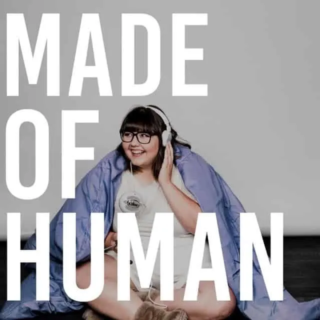 Made Of Human with Sofie Hagen