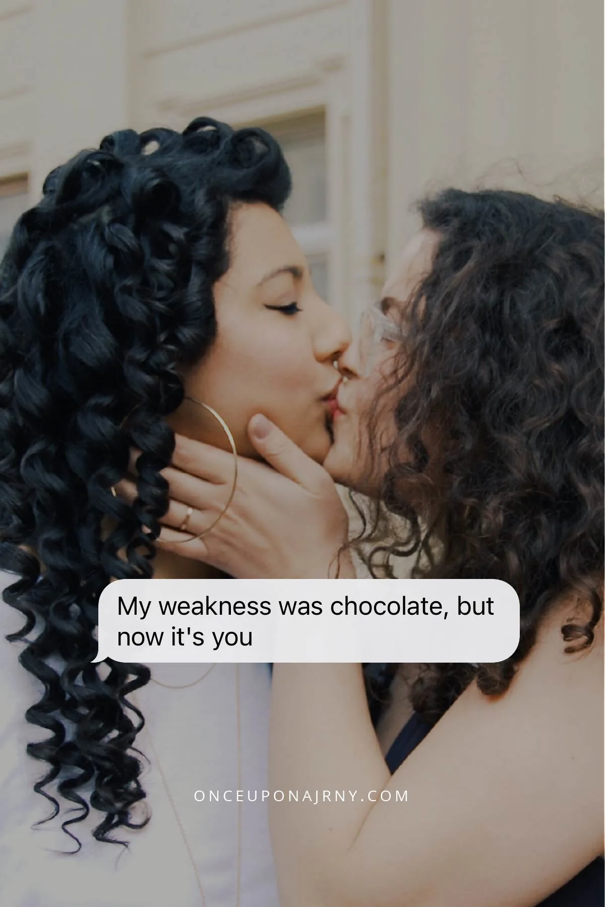 My weakness was chocolate, but now it's you lesbian quotes