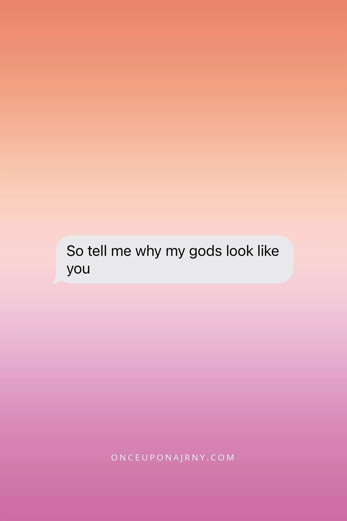 So tell me why my gods look like you. - King Princess lesbian quotes