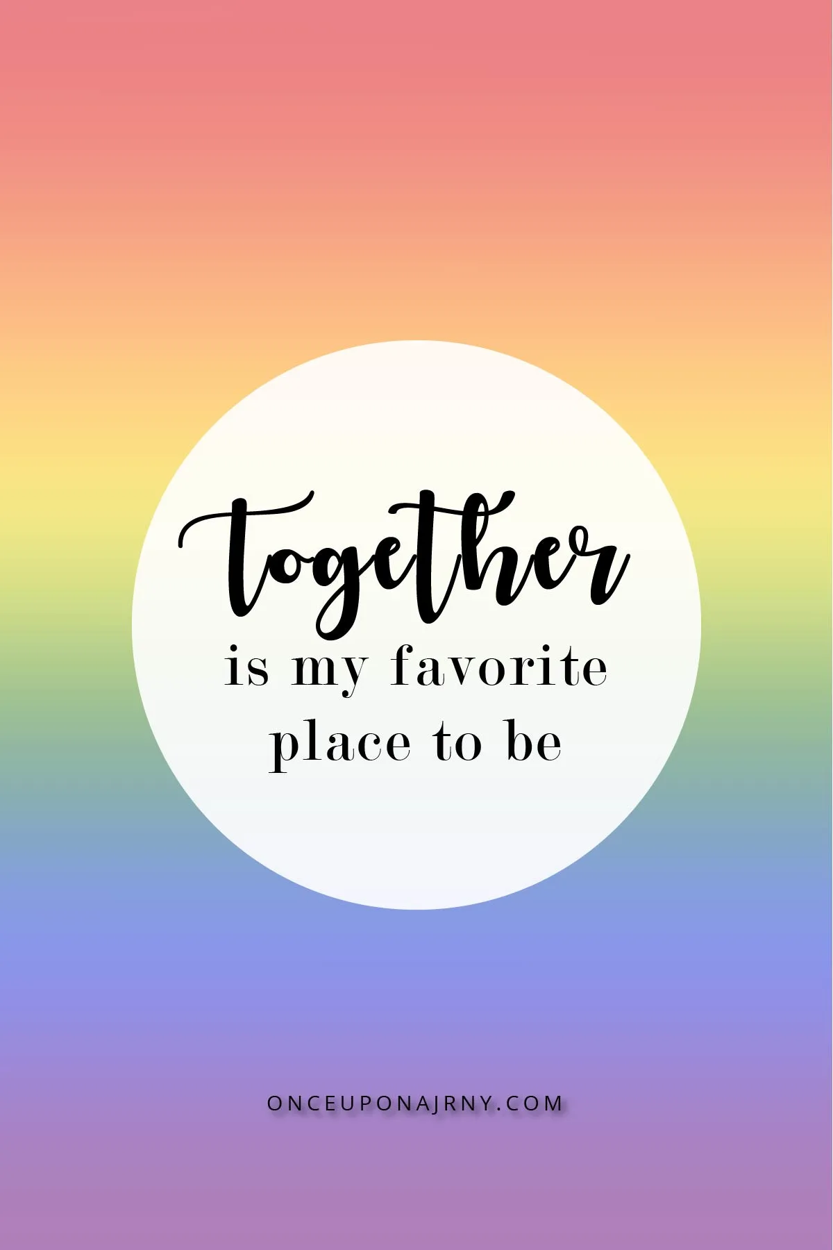 Together is my favorite place to be rainbow lgbtq quotes