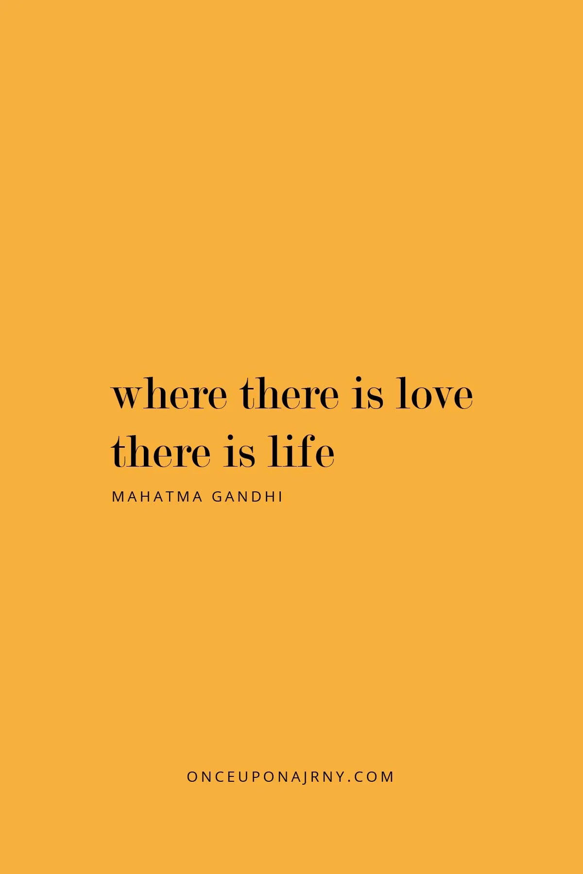 Where there is love, there is life - Mahatma Gandhi lgbtq quotes