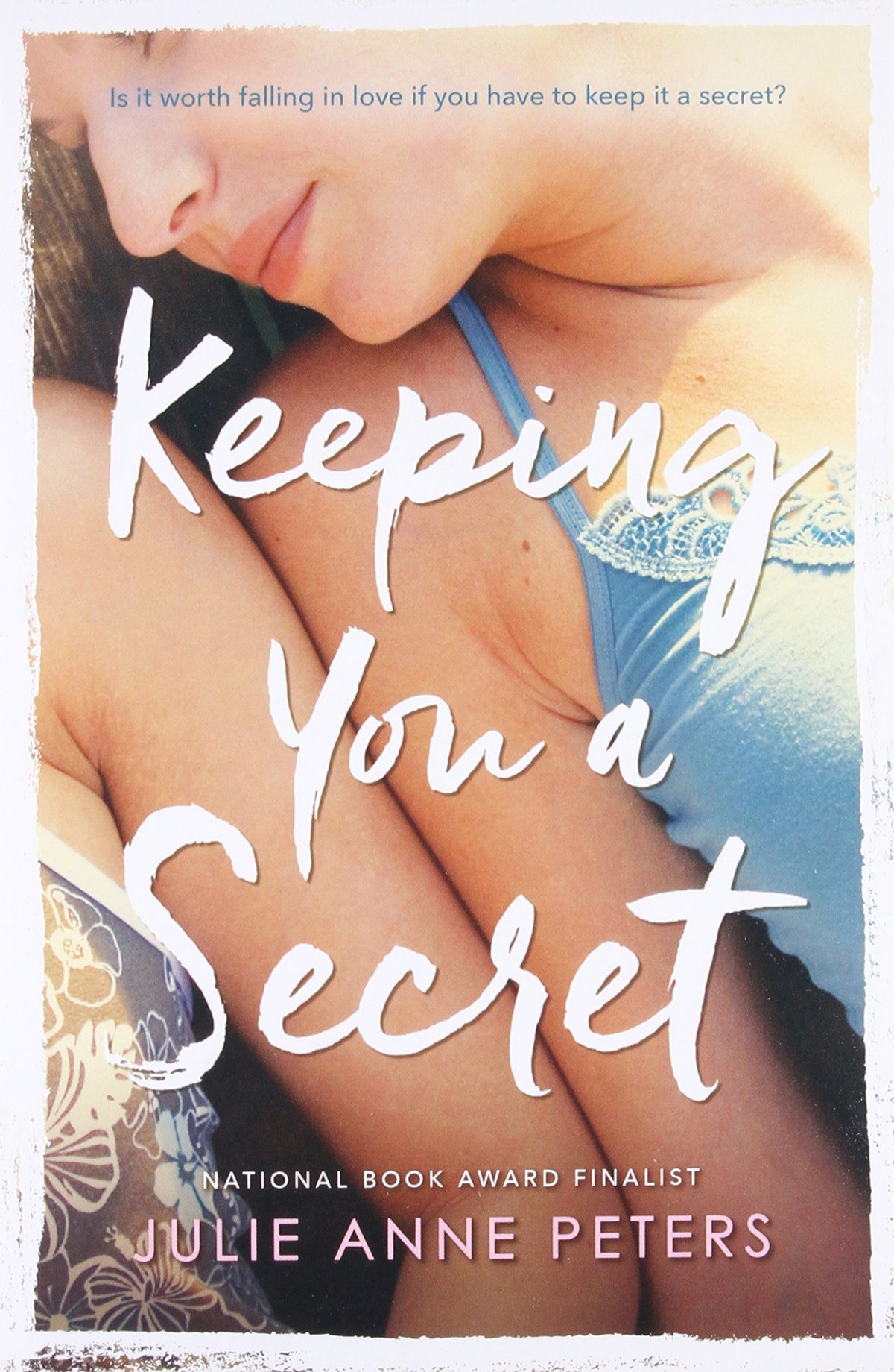 Keeping You A Secret by Julie Anne Peters (2003)